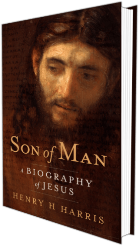 A Biography of Jesus by Henry Harris